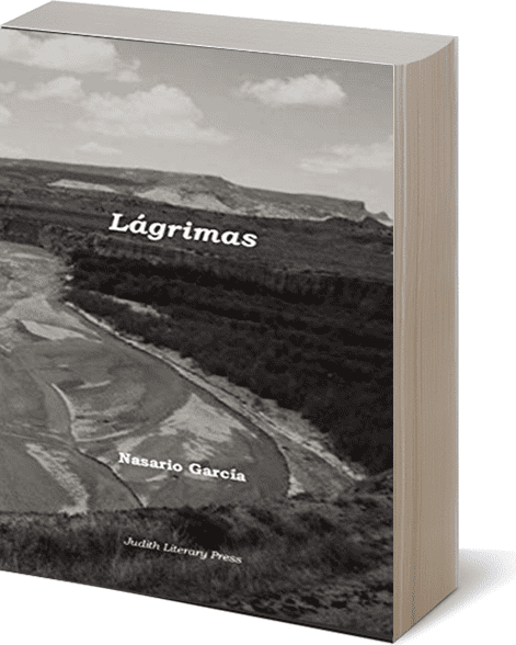 "Lágrimas: Poems of Joy and Sorrow" cover by Nasario Garcia