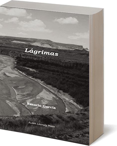 lagrimes "Lágrimas: Poems of Joy and Sorrow" cover by Nasario Garcia